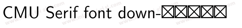 CMU Serif font down字体转换